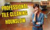 Professional Tile Cleaning Services in Hounslow – Restore the Shine & Hygiene to Your Floors