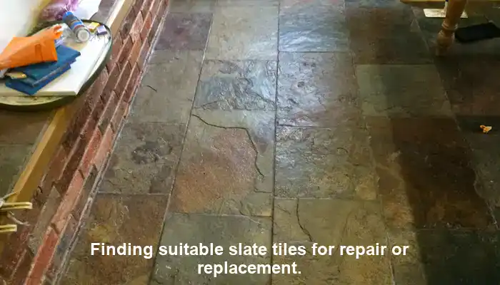 Locating suitable slate tiles for repair or replacement.