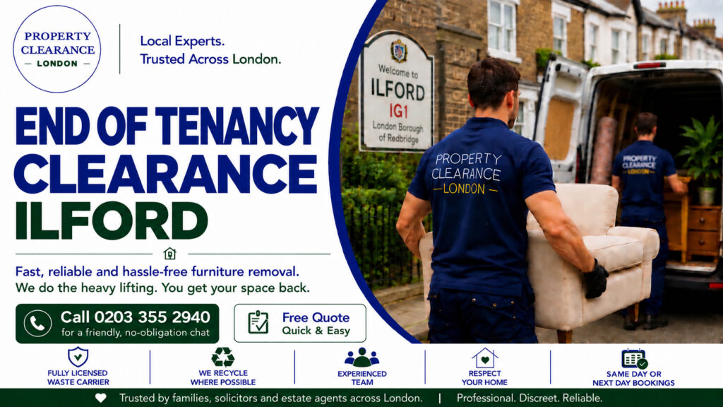 End of Tenancy Clearance Services: Expert Tips for Ilford